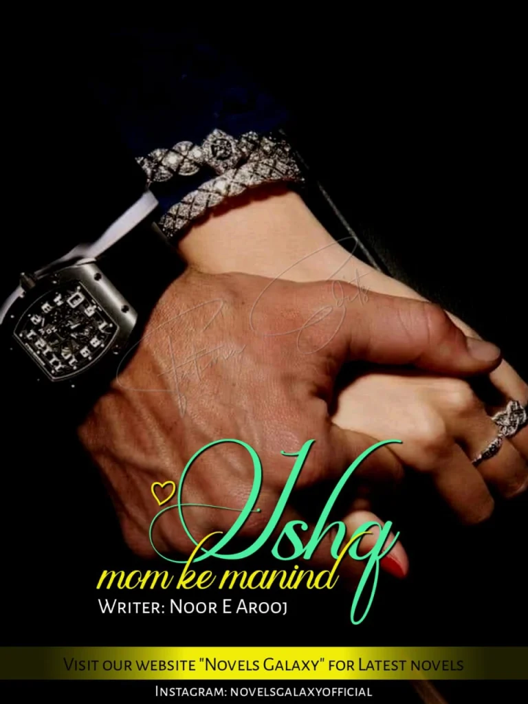 ishq mom ki manid by noor e arooj